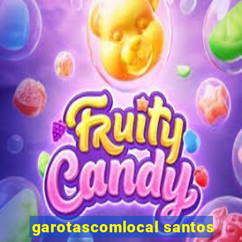 garotascomlocal santos